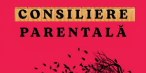 educatie cu blandete-consiliere parentala