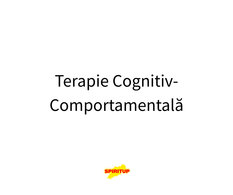 Terapie Cognitiv-Comportamentală